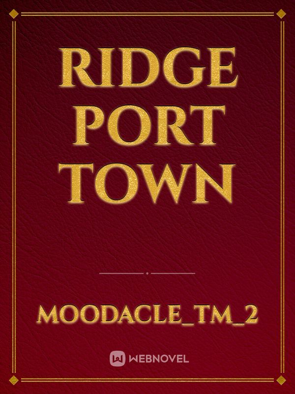 Ridge Port Town