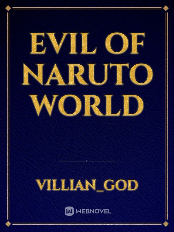 evil of naruto world