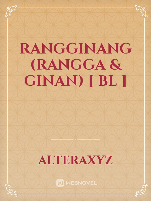rangginang (Rangga & Ginan) [ BL ]
