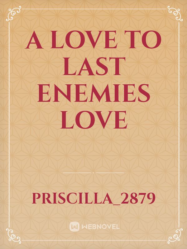 A love to last Enemies love Book