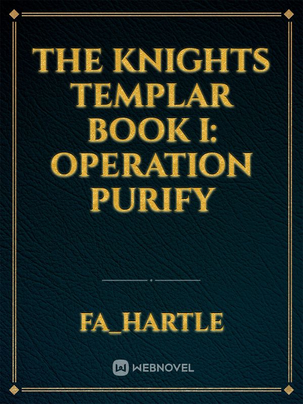The Knights Templar Book I: Operation Purify