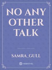 no any other talk Book