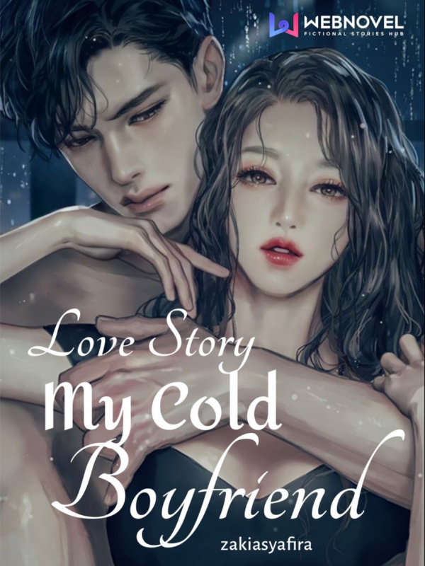 My Cold Boyfriend Love Story