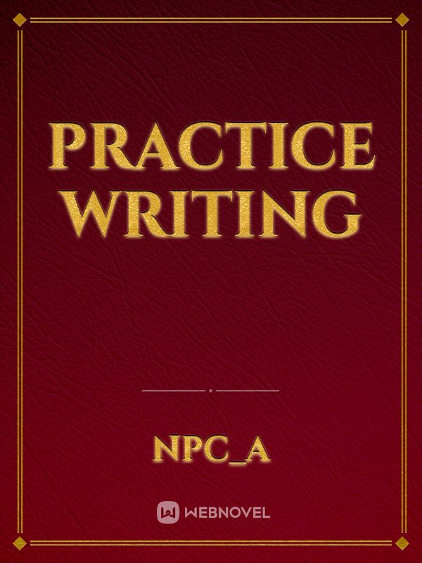 Practice writing