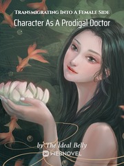 Transmigrating Into A Female Side Character As A Prodigal Doctor Book