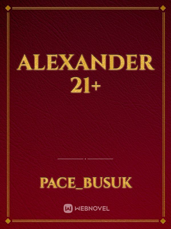 Alexander 21+ Book