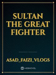 Sultan 

The Great Fighter Book
