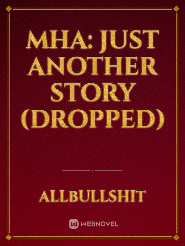 MHA: Just Another Story (dropped) Book