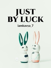 Just by Luck Book