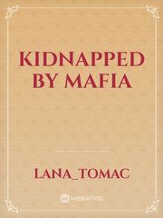 kidnapped by mafia Book