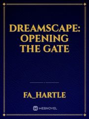 Dreamscape: Opening The Gate Book