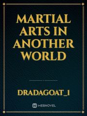 Martial Arts in another world Book