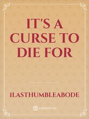 It's A Curse To Die For Book