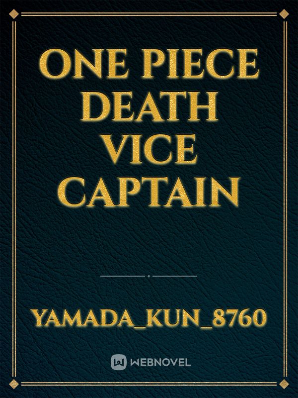One piece Death Vice Captain