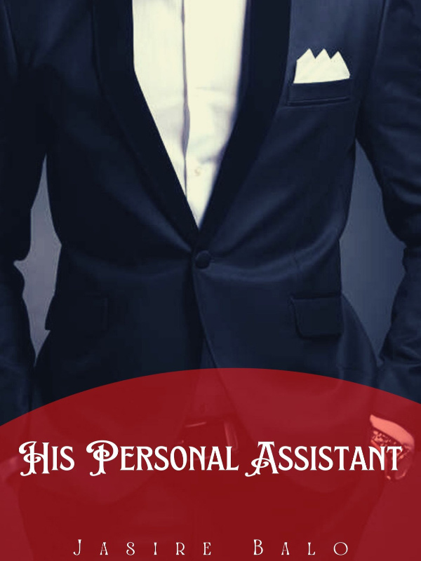 His Personal Assistant