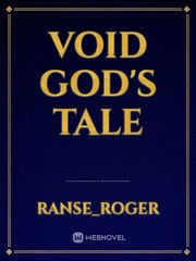 VOID GOD'S TALE Book