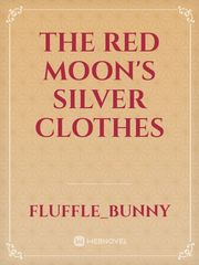 The Red Moon's Silver Clothes Book