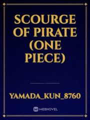Scourge of Pirate (One piece) Book