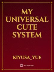 MY UNIVERSAL CUTE SYSTEM Book