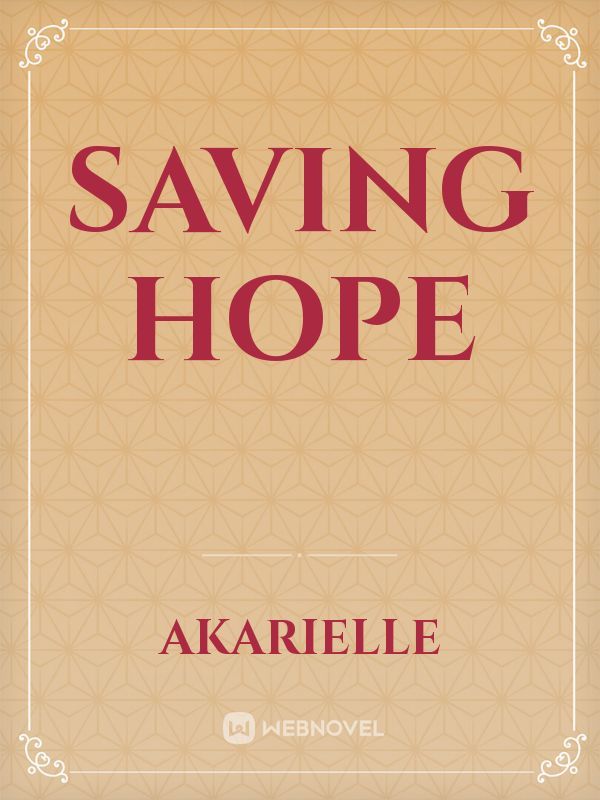 Saving hope
