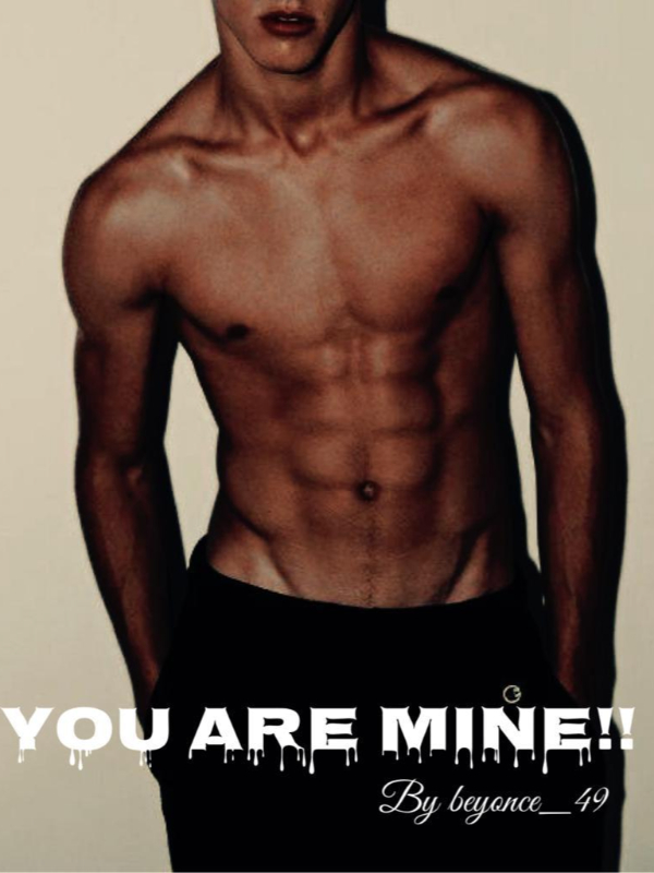 You are MINE!!