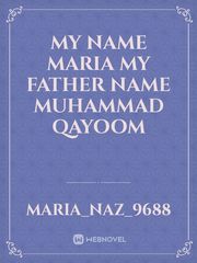 My name Maria my father name Muhammad qayoom Book