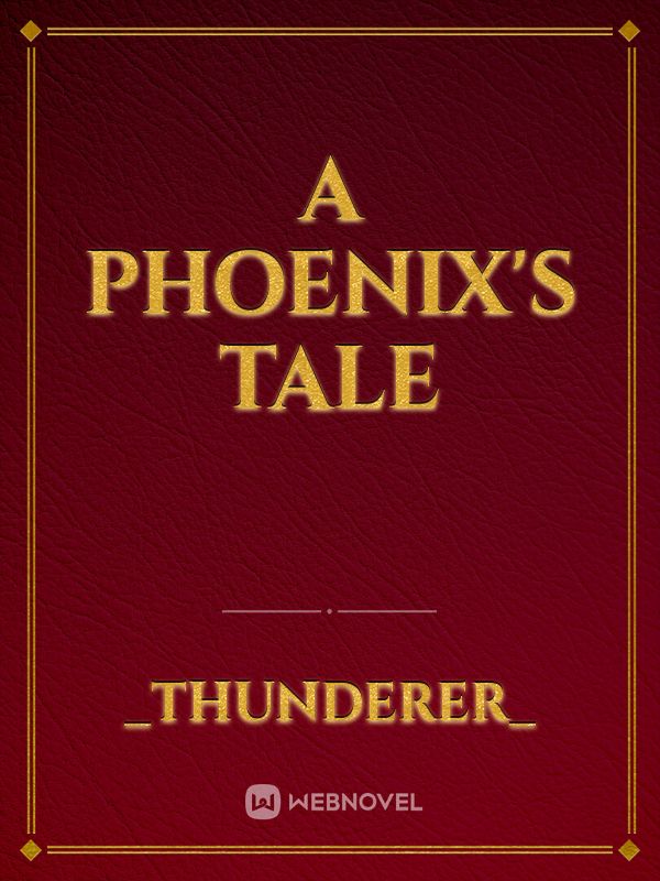 A Phoenix's tale