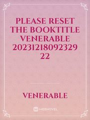 please reset the booktitle venerable 20231218092329 22 Book