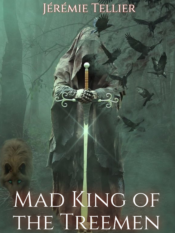 The Mad King of the Treemen (Arbolarbres Chronicles -Fast Paced) Book