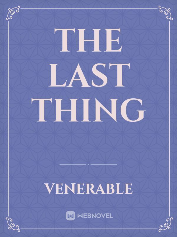 The Last Thing Book