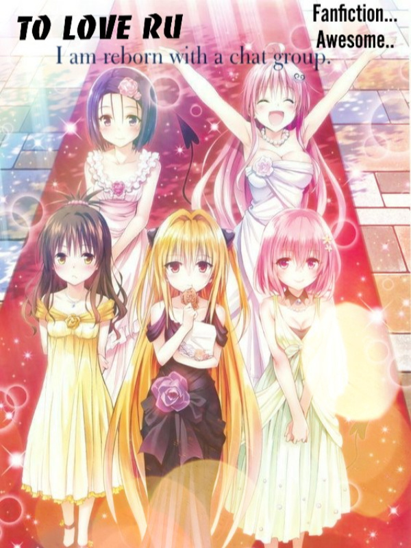 To Love Ru: I am reborn with a chat Group system.