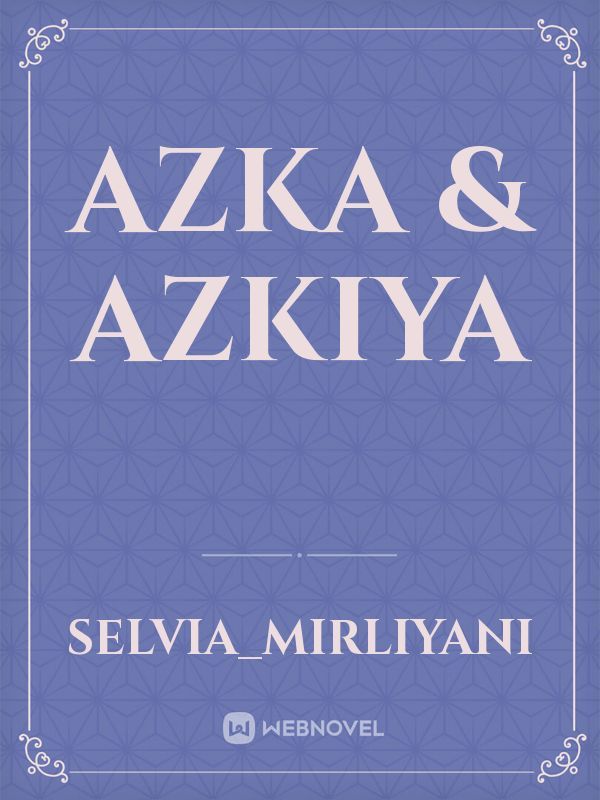 azka & azkiya
