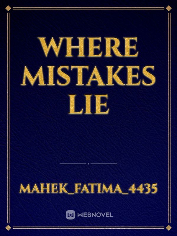 where mistakes lie