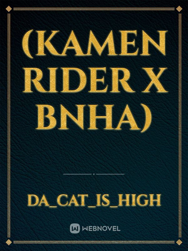 (Kamen Rider x BNHA) Book