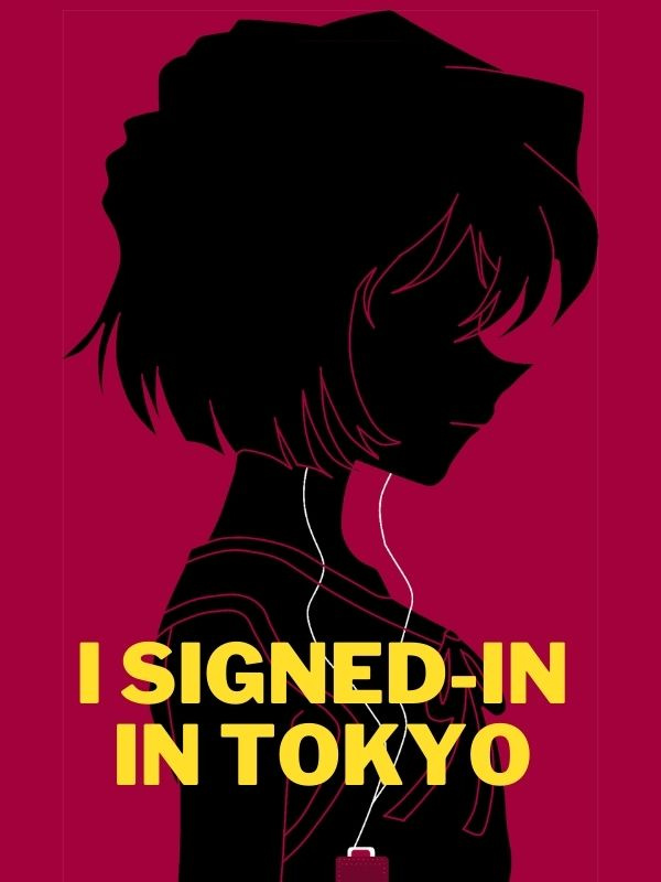 I Signed-In In Tokyo