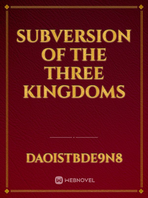 Subversion of the Three Kingdoms