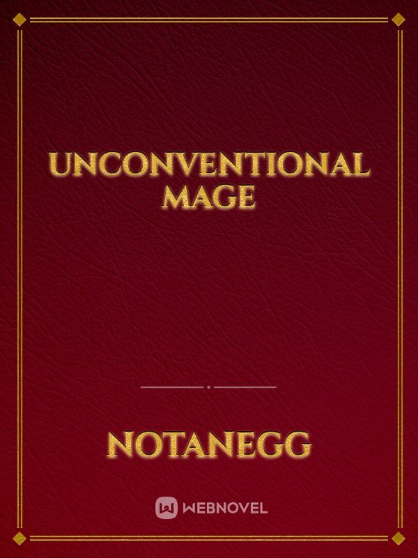 Unconventional Mage