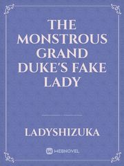 The Monstrous Grand Duke's Fake Lady Book