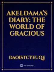 Akeldama’s Diary: The World of Gracious Book