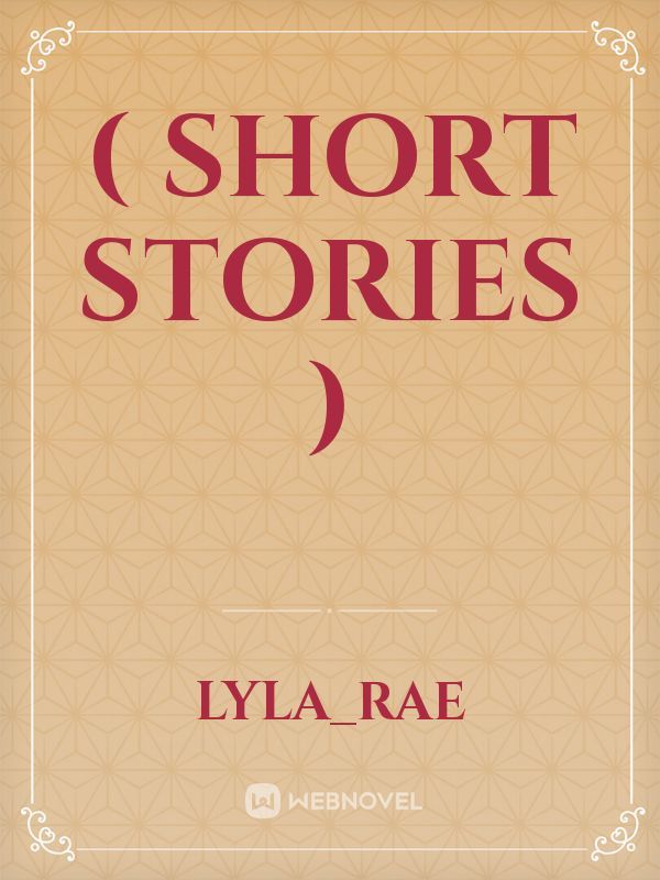 ( Short Stories )