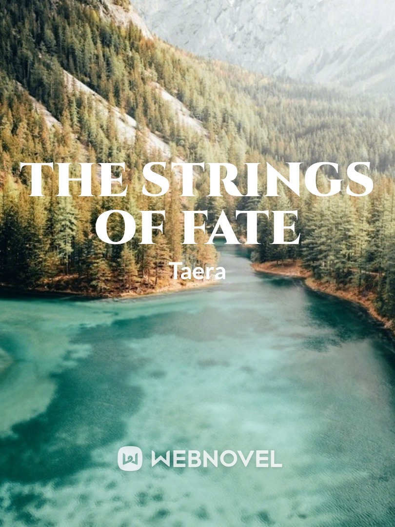 The strings of fate