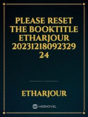please reset the booktitle Etharjour 20231218092329 24 Book