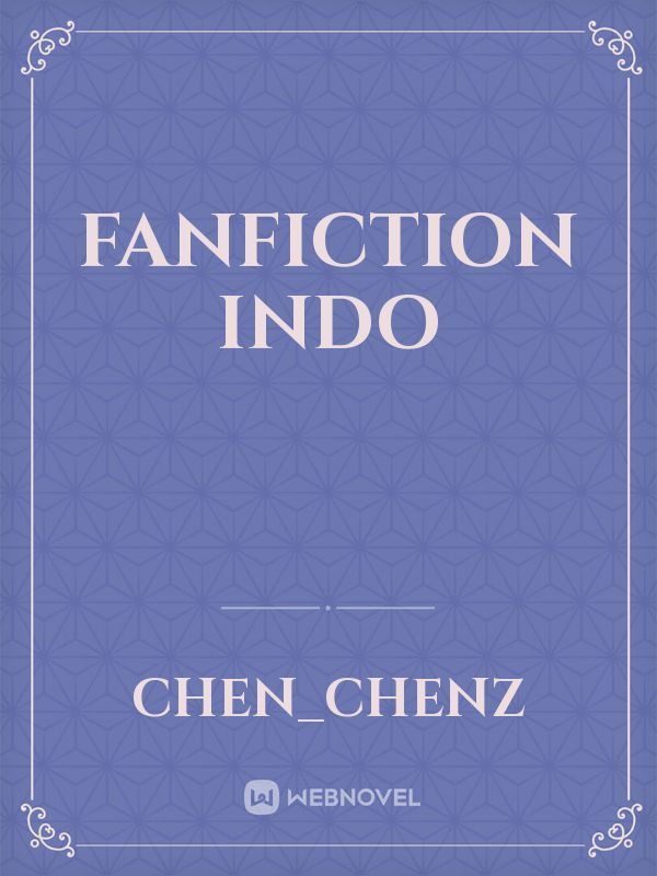 Fanfiction indo