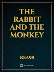 The Rabbit
And
The monkey Book