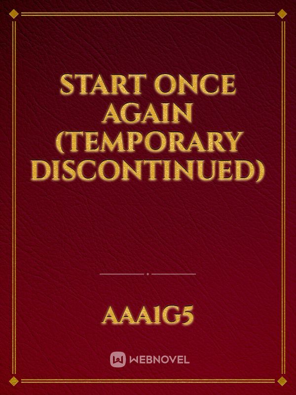 start once again (temporary discontinued)