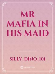 Mr mafia in his maid Book
