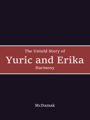 The Untold Story of Yuric & Erika (Harmony) Book