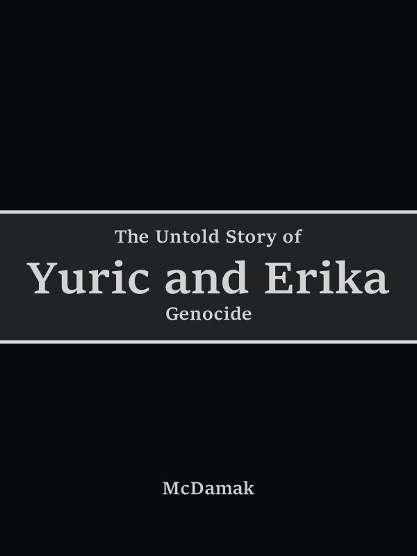 The Untold Story of Yuric & Erika (Genocide) Book