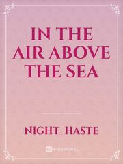 In the Air Above the Sea Book