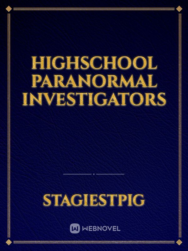 Highschool Paranormal Investigators Book